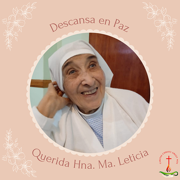 Hermana M. Leticia retorna a la Casa del Padre Hermana M. Leticia retorna a la Casa del Padre