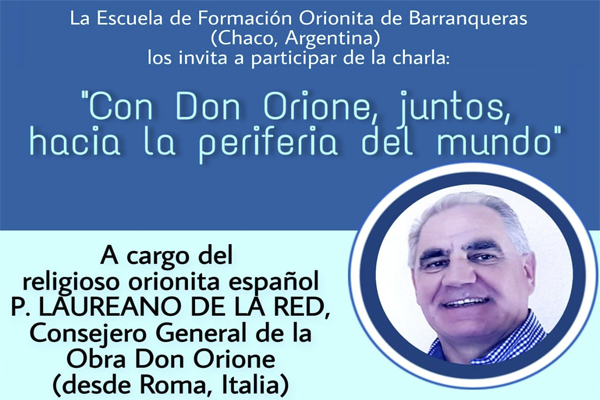 “Con Don Orione, juntos, hacia la periferia del mundo”